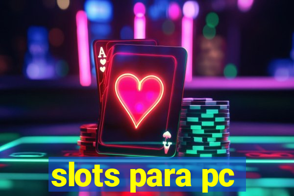 slots para pc