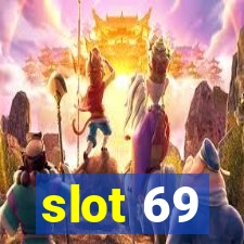 slot 69