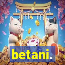 betani.