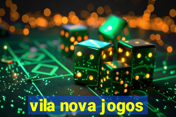 vila nova jogos