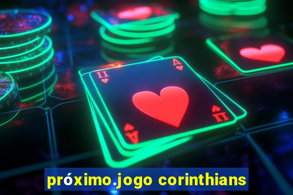 próximo.jogo corinthians