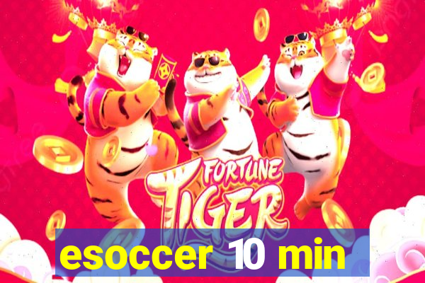 esoccer 10 min