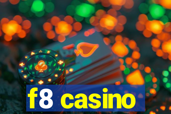 f8 casino