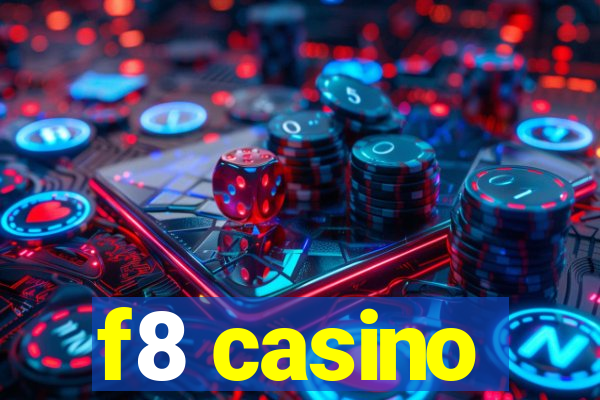 f8 casino