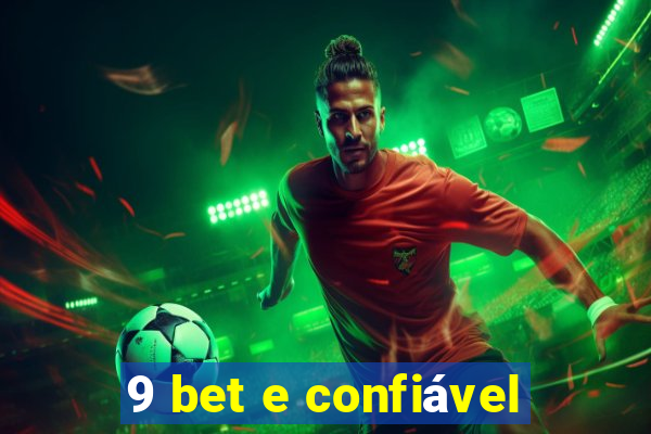 9 bet e confiável