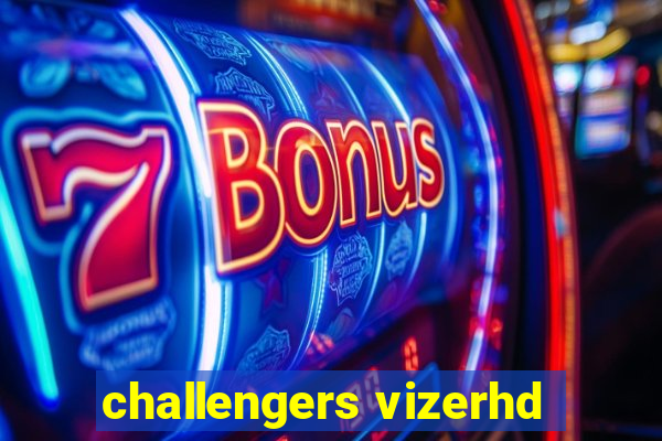 challengers vizerhd