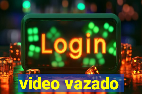 video vazado