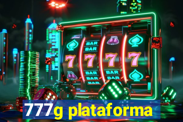 777g plataforma