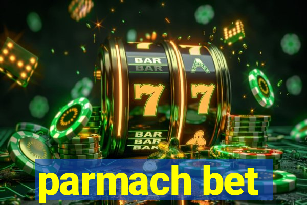 parmach bet