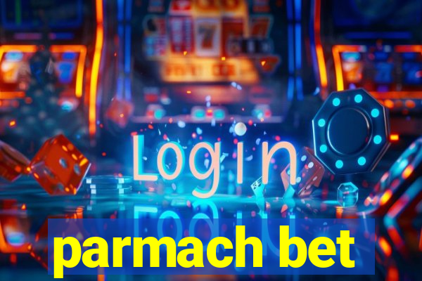 parmach bet