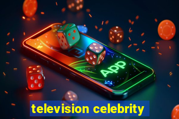 television celebrity