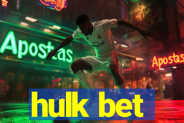 hulk bet