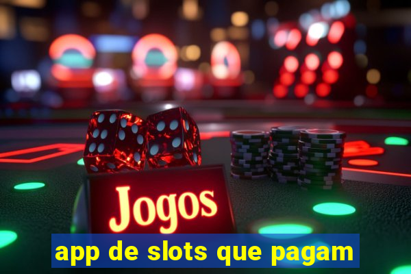 app de slots que pagam