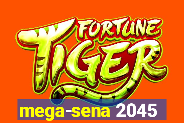 mega-sena 2045