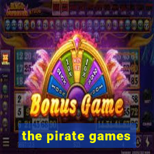 the pirate games