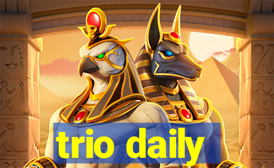 trio daily