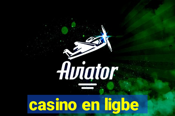 casino en ligbe