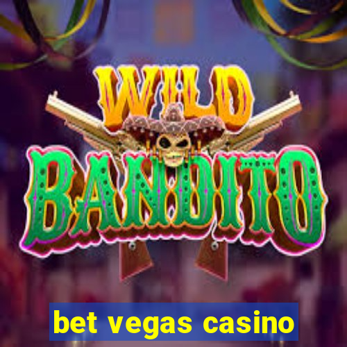 bet vegas casino