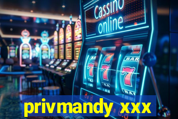 privmandy xxx