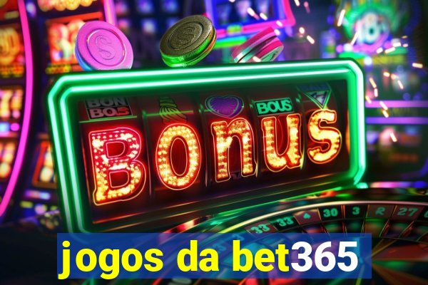 jogos da bet365