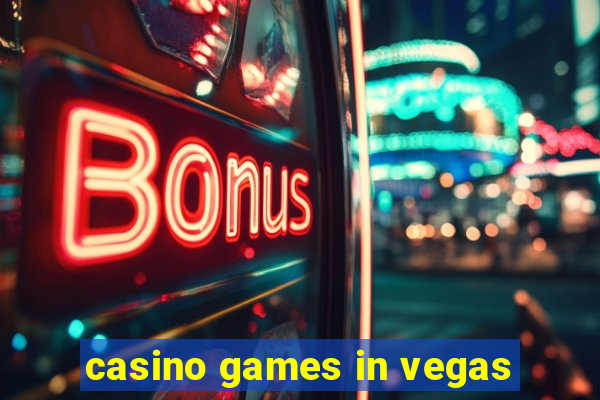 casino games in vegas