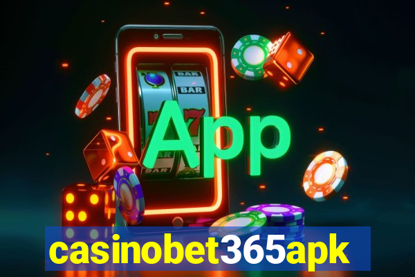 casinobet365apk