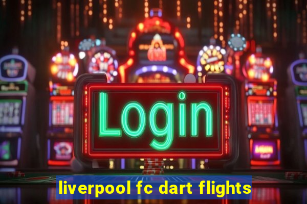 liverpool fc dart flights