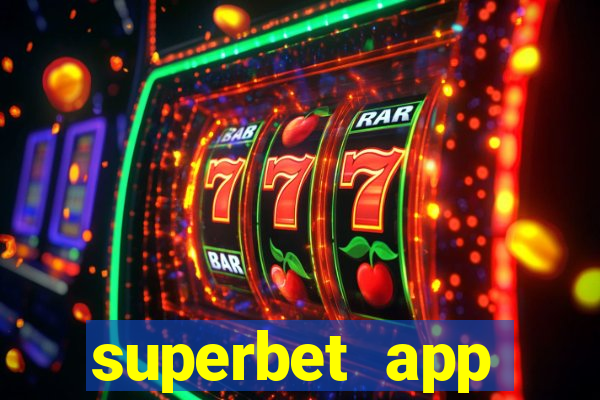 superbet app download apk