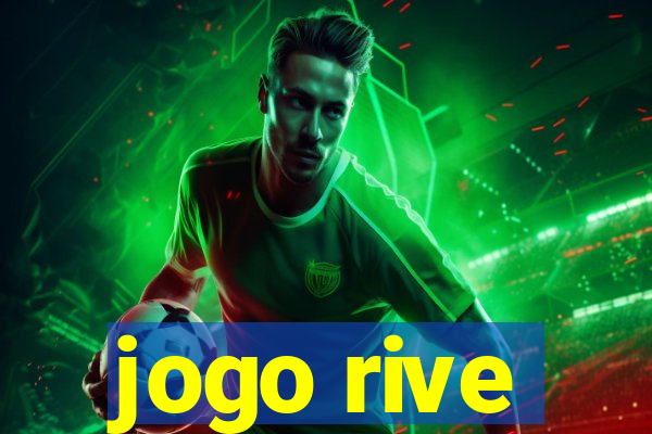 jogo rive