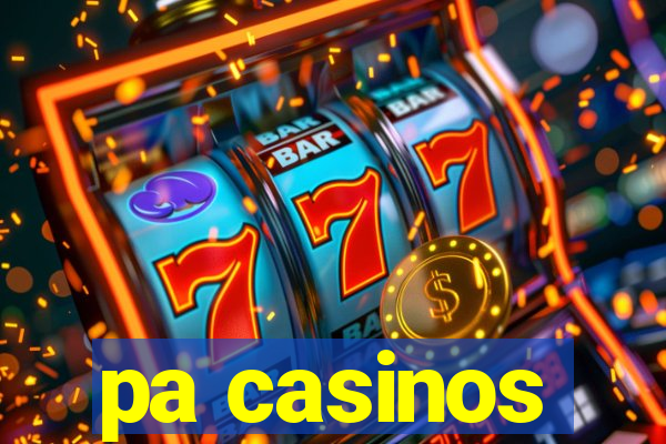 pa casinos