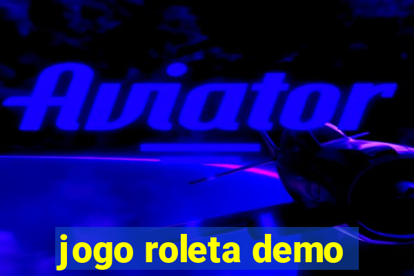 jogo roleta demo