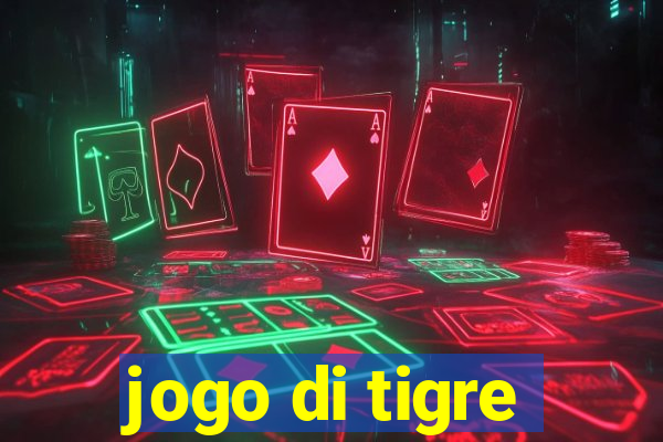 jogo di tigre