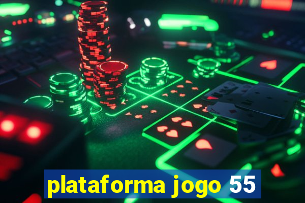 plataforma jogo 55