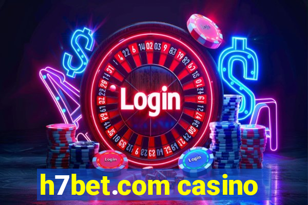 h7bet.com casino