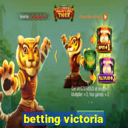 betting victoria