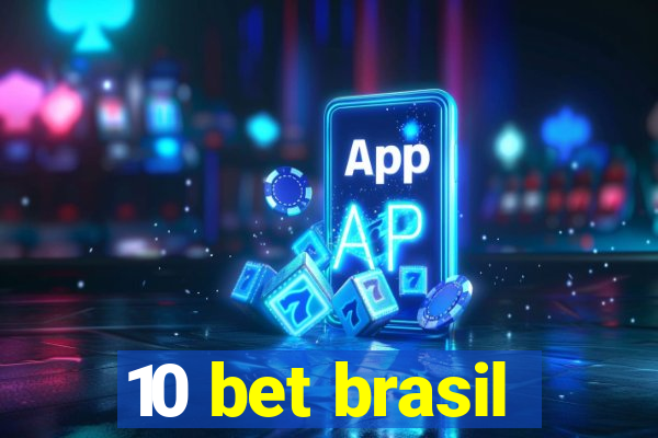 10 bet brasil