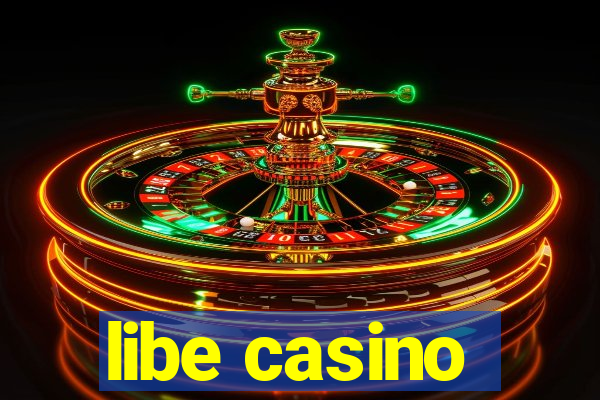 libe casino