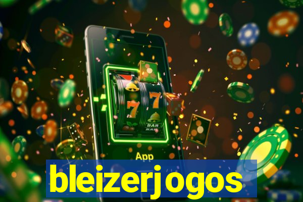 bleizerjogos