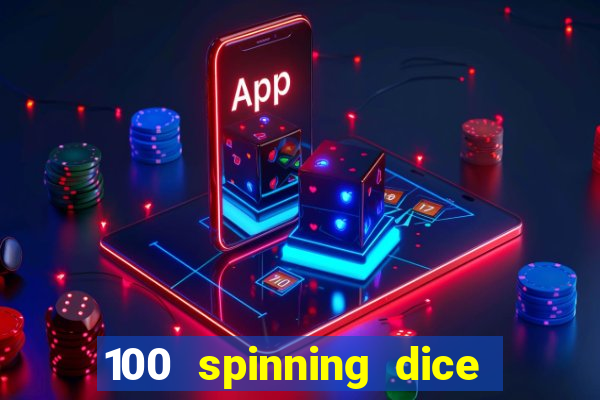 100 spinning dice slot free play