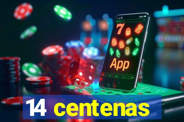 14 centenas