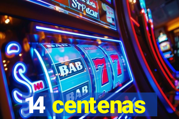 14 centenas