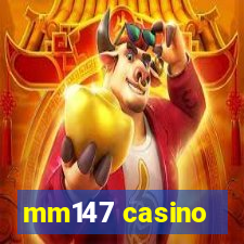 mm147 casino