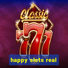 happy slots real