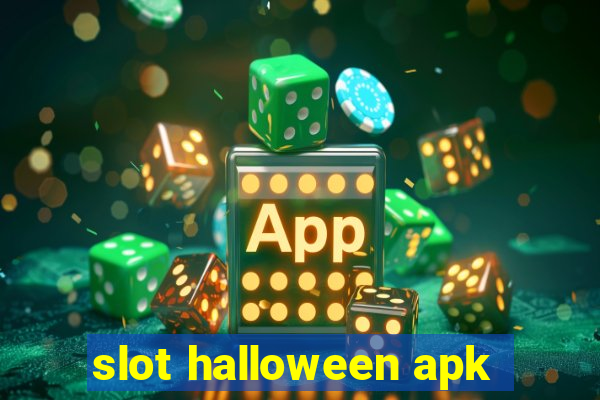 slot halloween apk