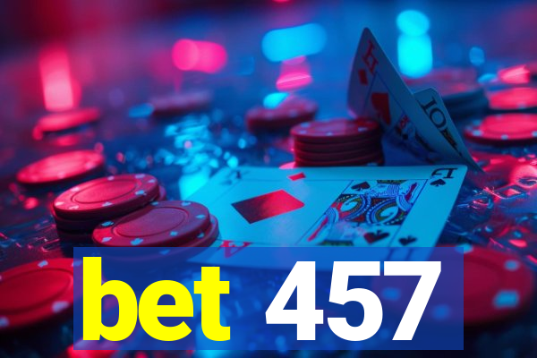 bet 457