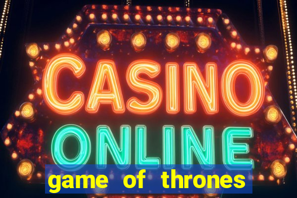 game of thrones power stacks slot free play