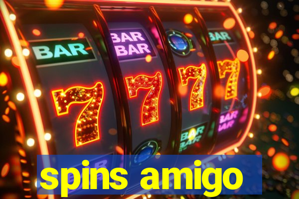 spins amigo