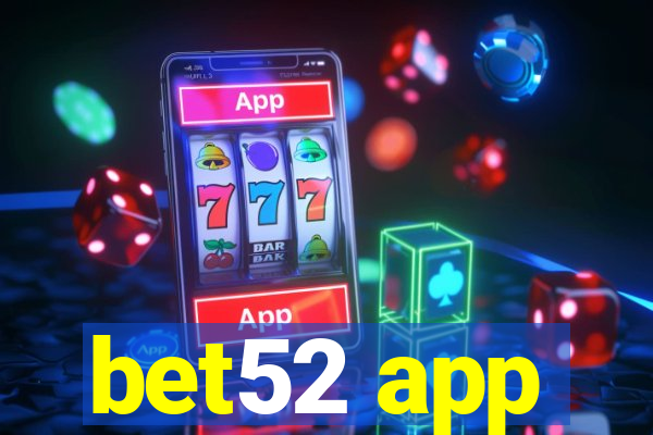 bet52 app