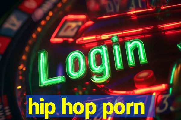 hip hop porn