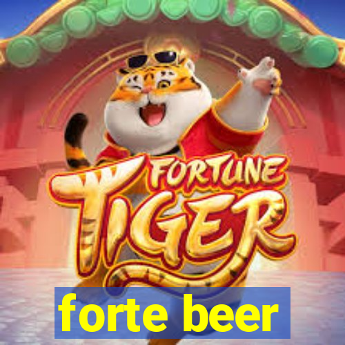 forte beer